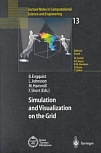Simulation and Visualization on the Grid: Parallelldatorcentrum Kungl Tekniska H?skolan Seventh Annual Conference Stockholm, Sweden December 1999 Pro (Paperback, 2000)