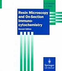 Resin Microscopy and On-Section Immunocytochemistry (Paperback, 2, 2001)