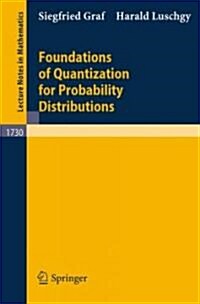 Foundations of Quantization for Probability Distributions (Paperback)