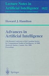 Advances in Artificial Intelligence: 13th Biennial Conference of the Canadian Society for Computational Studies of Intelligence, AI 2000 Montreal, Que (Paperback, 2000)