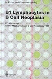 B1 Lymphocytes in B Cell Neoplasia (Hardcover)