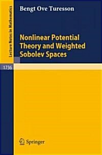 Nonlinear Potential Theory and Weighted Sobolev Spaces (Paperback)