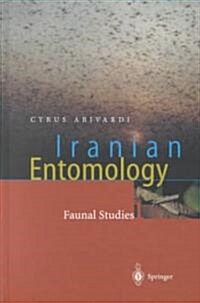 Iranian Entomology - An Introduction: Volume 1: Faunal Studies. Volume 2: Applied Entomology (Hardcover)