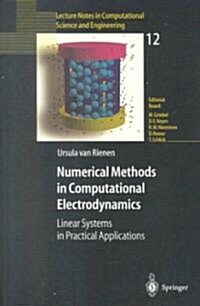 Numerical Methods in Computational Electrodynamics: Linear Systems in Practical Applications (Paperback, Softcover Repri)