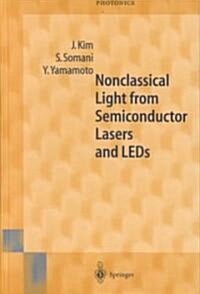 Nonclassical Light from Semiconductor Lasers and Leds (Hardcover)