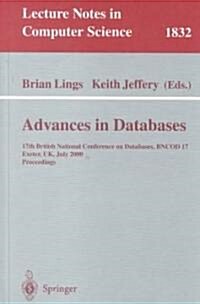 Advances in Databases: 17th British National Conference on Databases, Bncod 17 Exeter, UK, July 3-5, 2000 Proceedings (Paperback, 2000)