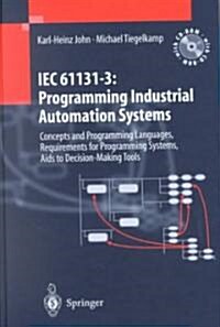 Iec 61131-3 Programming Industrial Automation Systems (Hardcover, CD-ROM)