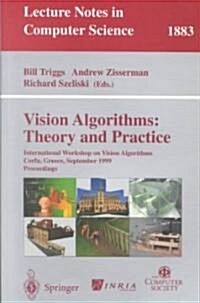 Vision Algorithms: Theory and Practice: International Workshop on Vision Algorithms Corfu, Greece, September 21-22, 1999 Proceedings (Paperback, 2000)