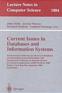 Current Issues in Databases and Information Systems: East-European Conference on Advances in Databases and Information Systems Held Jointly with Inter (Paperback, 2000)