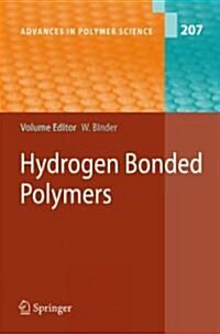 Hydrogen Bonded Polymers (Hardcover, 2007)