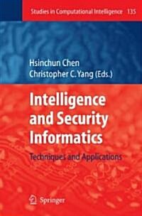 Intelligence and Security Informatics: Techniques and Applications (Hardcover, 2008)
