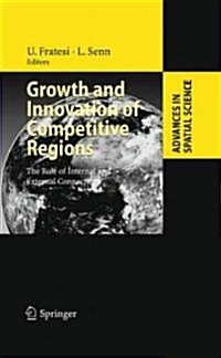 Growth and Innovation of Competitive Regions: The Role of Internal and External Connections (Hardcover)