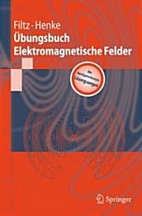 Ubungsbuch Elektromagnetische Felder (Paperback)