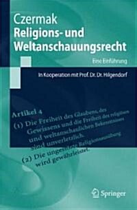 Religions- Und Weltanschauungsrecht: Eine Einfuhrung. in Kooperation Mit Prof. Dr. Dr. Eric Hilgendorf (Paperback, 2008)