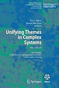 Unifying Themes in Complex Systems IV: Proceedings of the Fourth International Conference on Complex Systems (Hardcover, 2008)