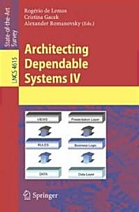 Architecting Dependable Systems IV (Paperback)