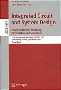 Integrated Circuit and System Design: Power and Timing Modeling, Optimization and Simulation (Paperback)