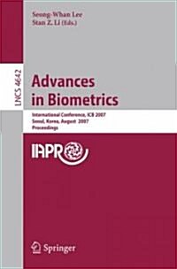Advances in Biometrics: International Conference, ICB 2007, Seoul, Korea, August 27-29, 2007, Proceedings (Paperback, 2007)