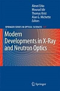 Modern Developments in X-ray and Neutron Optics (Hardcover)