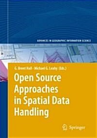 Open Source Approaches in Spatial Data Handling (Hardcover)