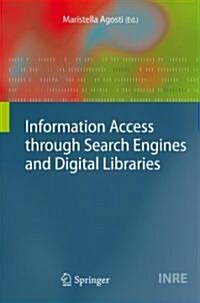 Information Access Through Search Engines and Digital Libraries (Hardcover)