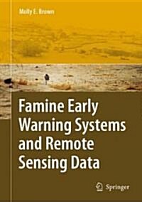 Famine Early Warning Systems and Remote Sensing Data (Hardcover)