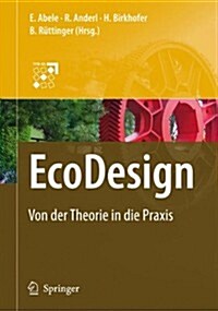 EcoDesign: Von Der Theorie in Die Praxis (Hardcover, 2008)