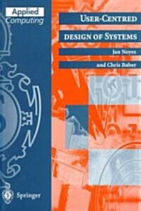 User-Centred Design of Systems (Paperback, Softcover Repri)