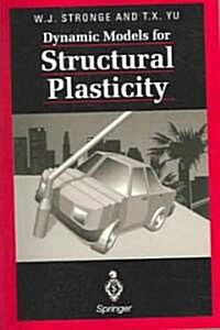 Dynamic Models for Structural Plasticity (Paperback, 1993. Corr. 2nd)