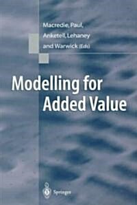 Modelling for Added Value (Paperback)