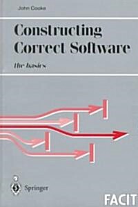 Constructing Correct Software (Paperback)