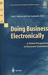 Doing Business Electronically: A Global Perspective of Electronic Commerce (Paperback, 1998, 2nd Print)