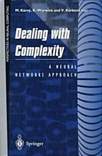 Dealing with Complexity: A Neural Networks Approach (Paperback, Edition.)