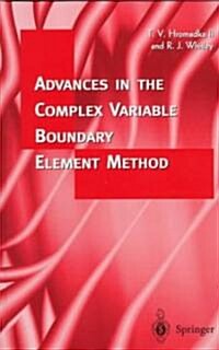 Advances in the Complex Variable Boundary Element Method (Hardcover, 1998)