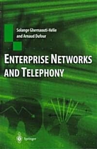 Enterprise Networks and Telephony (Hardcover, Edition.)
