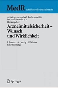 Arzneimittelsicherheit - Wunsch Und Wirklichkeit (Paperback)