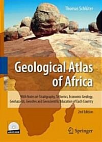 Geological Atlas of Africa: With Notes on Stratigraphy, Tectonics, Economic Geology, Geohazards, Geosites and Geoscientific Education of Each Coun [Wi (Hardcover, 2, Revised, Enlarg)
