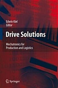 Drive Solutions: Mechatronics for Production and Logistics (Hardcover)