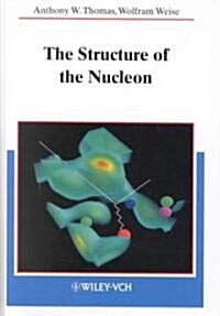 The Structure of the Nucleon (Hardcover)