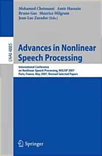 Advances in Nonlinear Speech Processing: International Conference on Non-Linear Speech Processing, Nolisp 2007 Paris, France, May 22-25, 2007 Revised (Paperback, 2008)