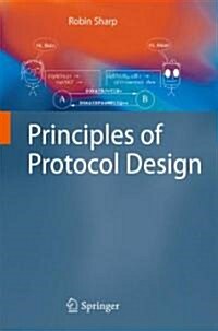 Principles of Protocol Design (Hardcover, 2008)