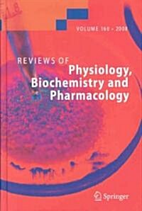 Reviews of Physiology, Biochemistry and Pharmacology, Volume 160 (Hardcover)