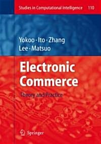 Electronic Commerce: Theory and Practice (Hardcover, 2008)