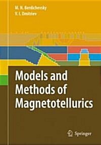 Models and Methods of Magnetotellurics (Hardcover, 2008)