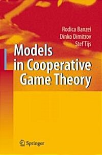 Models in Cooperative Game Theory (Hardcover, 2, 2008)