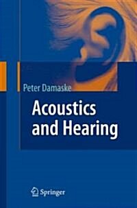 Acoustics and Hearing (Paperback)