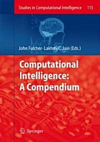 Computational Intelligence: A Compendium (Hardcover, 2008)