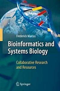 Bioinformatics and Systems Biology: Collaborative Research and Resources (Hardcover)