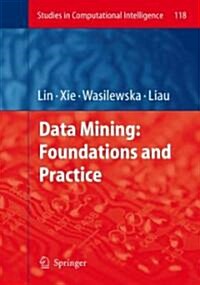 Data Mining: Foundations and Practice (Hardcover, 2008)