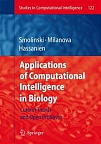 Applications of Computational Intelligence in Biology: Current Trends and Open Problems (Hardcover)